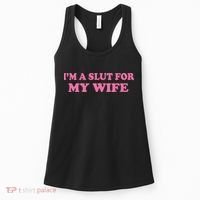 Im A Slut For My Wife Women's Tank Top thumb 0