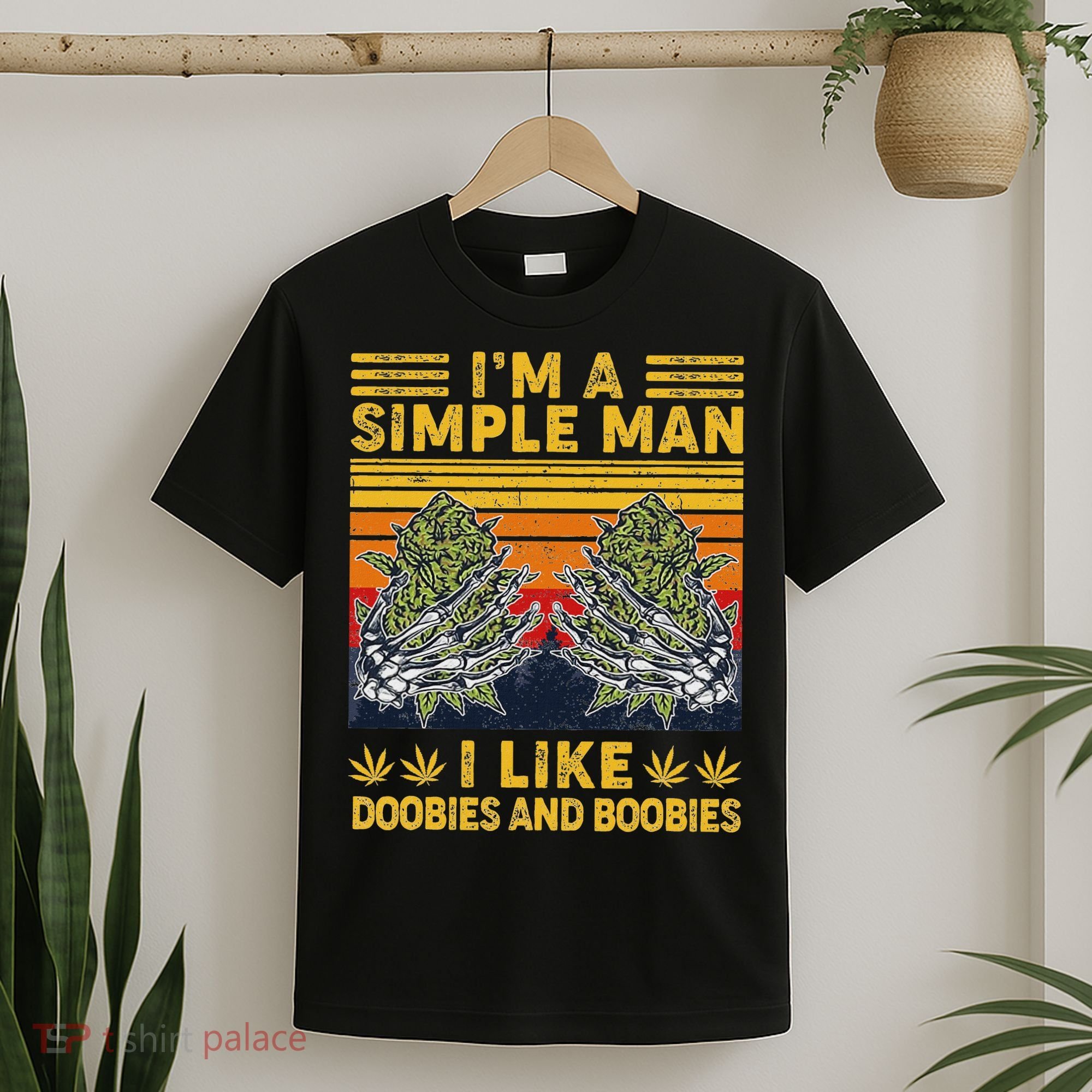 IM A Simple Man I Like Doobies And Boobies Vintage T-Shirt