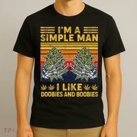 IM A Simple Man I Like Doobies And Boobies Vintage T-Shirt thumb 3