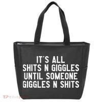 ItS All Shits And Giggles Until Someone Giggles And Shits Tote Bag thumb 0