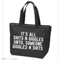 ItS All Shits And Giggles Until Someone Giggles And Shits Tote Bag thumb 3