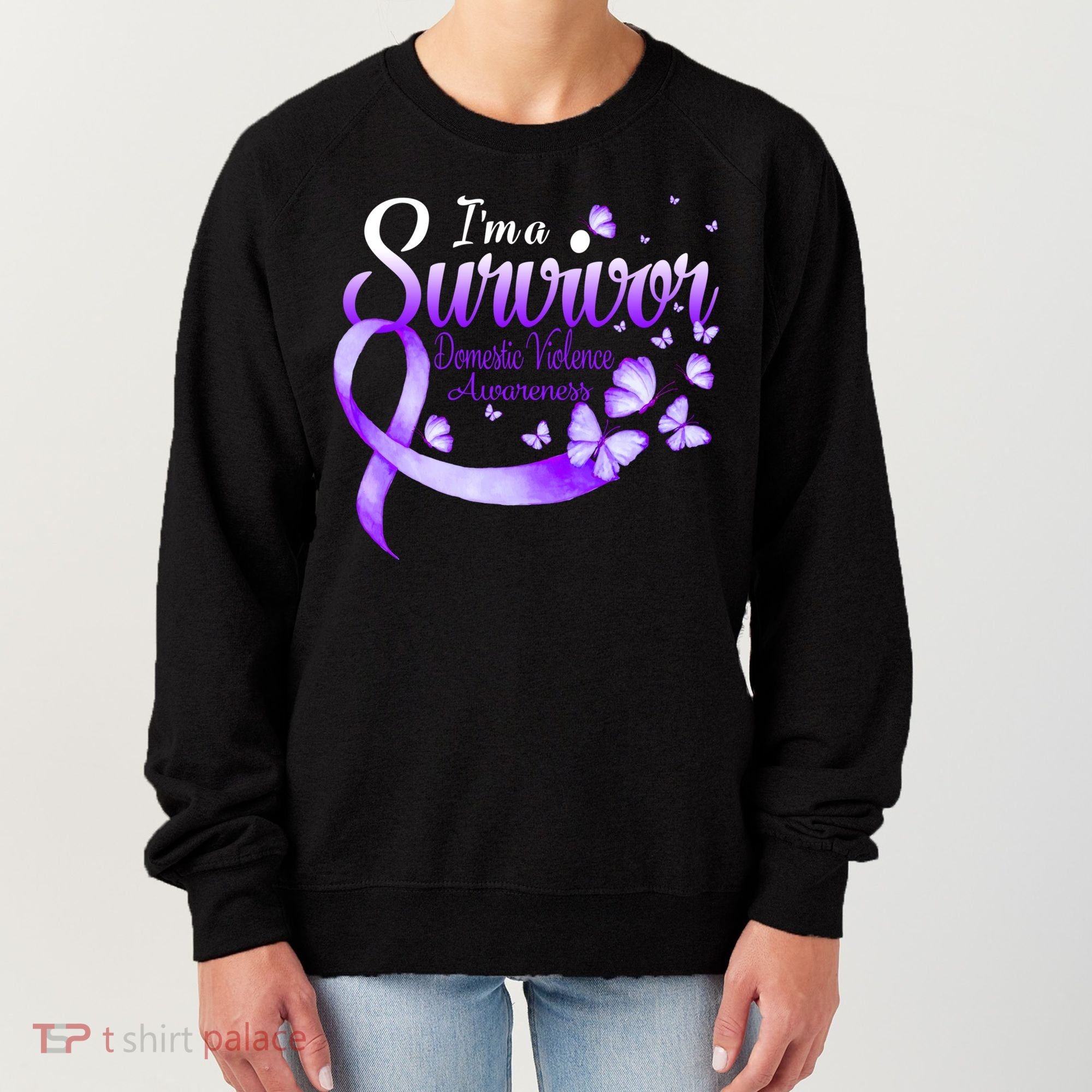 Im A Survivor Domestic Violence Awareness Butterfly Gift Women's Sweatshirt