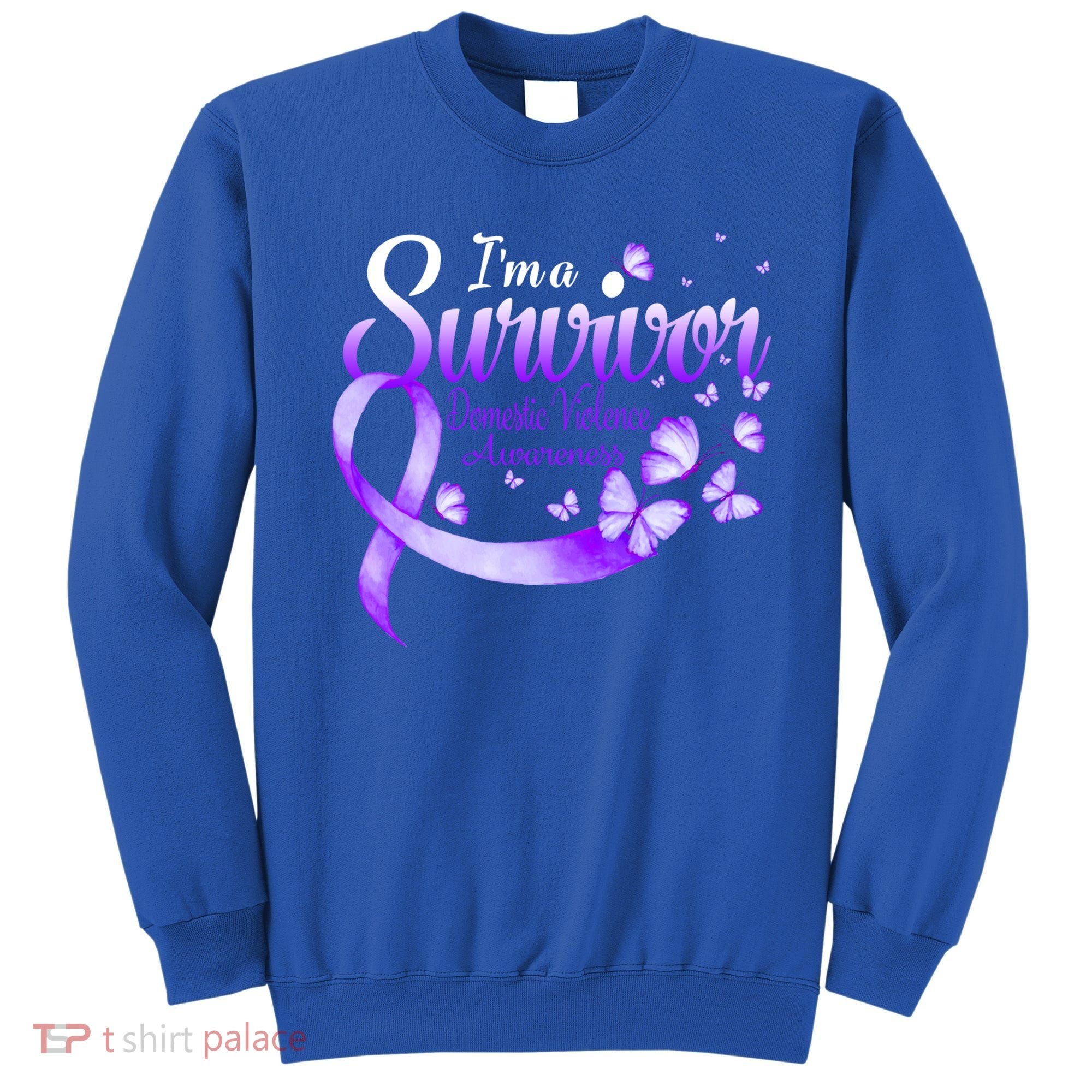 Im A Survivor Domestic Violence Awareness Butterfly Gift Sweatshirt