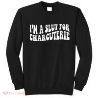I’m A Slut For Charcuterie Sweatshirt thumb 0