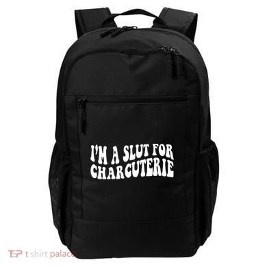 I’m A Slut For Charcuterie Backpack