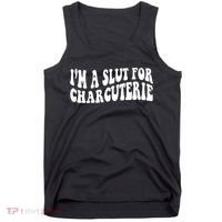 I’m A Slut For Charcuterie Tank Top thumb 0