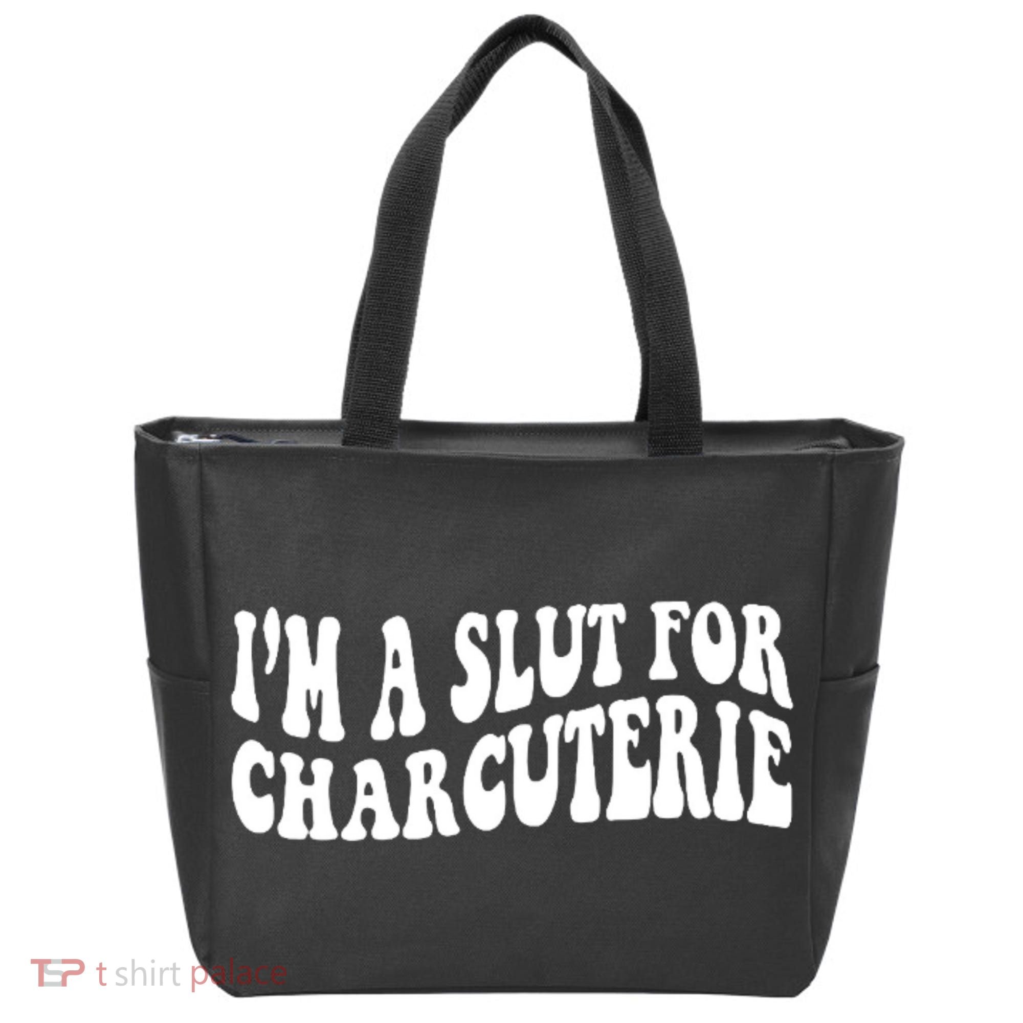 I’m A Slut For Charcuterie Tote Bag