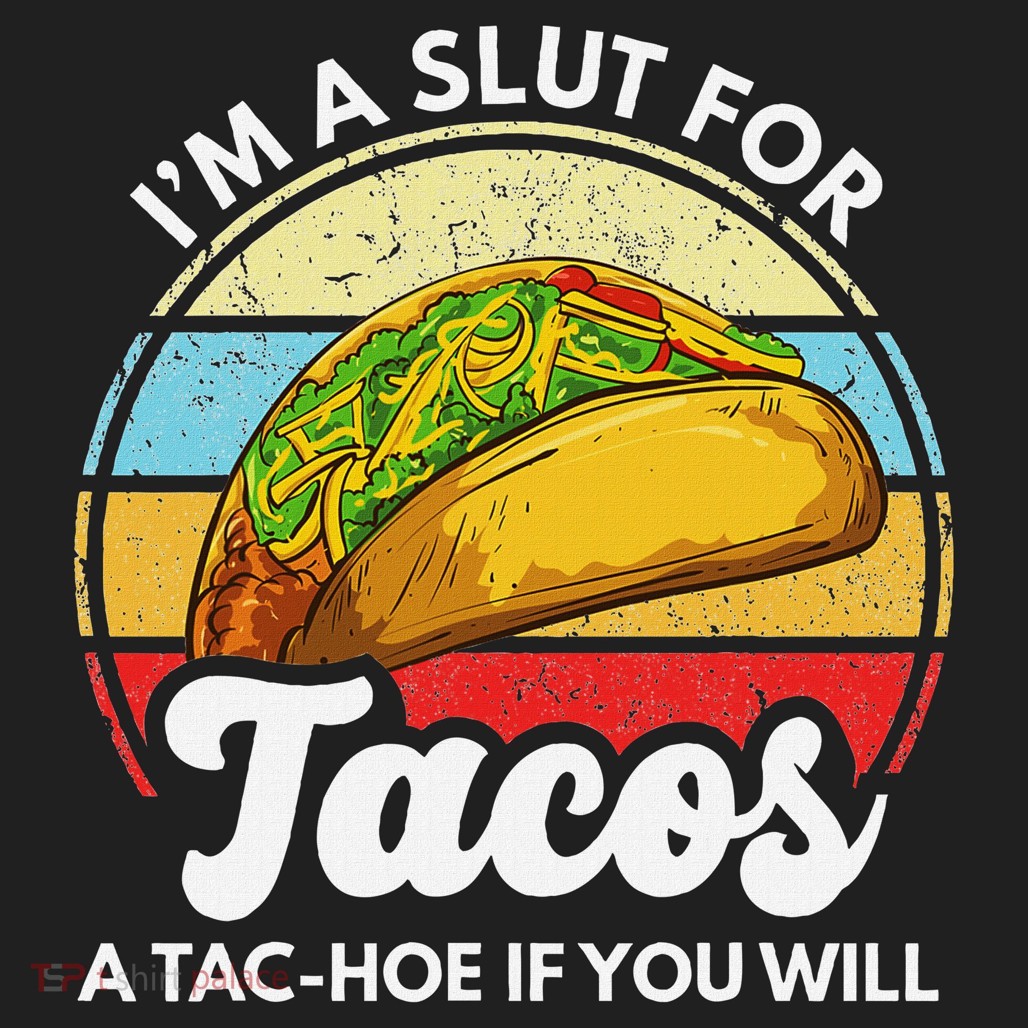 IM A Slut For Tacos A Tac Hoe If You Will Funny Taco Lover Beanie