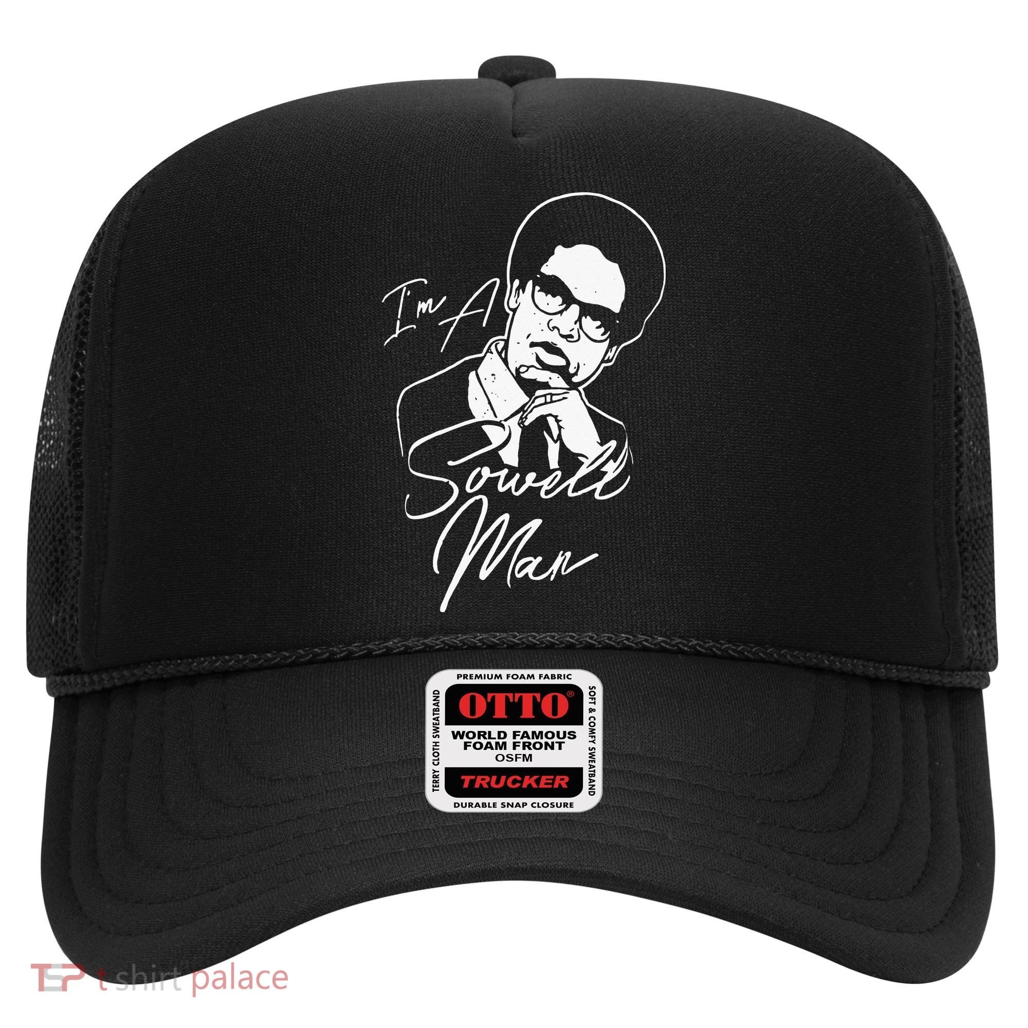 I'm A Sowell Man Thomas African American Economist Hat