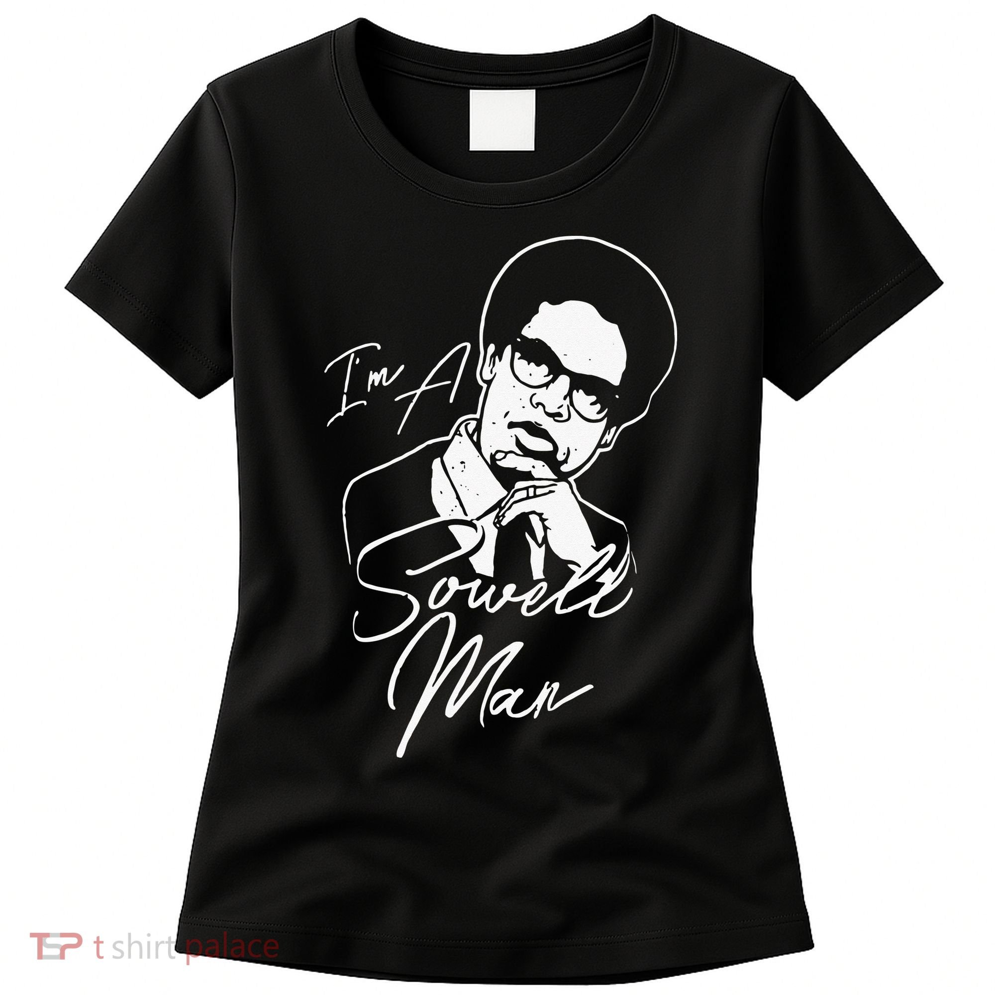 I'm A Sowell Man Thomas African American Economist Women's T-Shirt