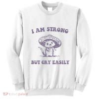 I Am Strong But Cry Easily Retro Sweatshirt thumb 0