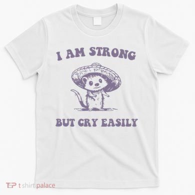 I Am Strong But Cry Easily Retro T-Shirt