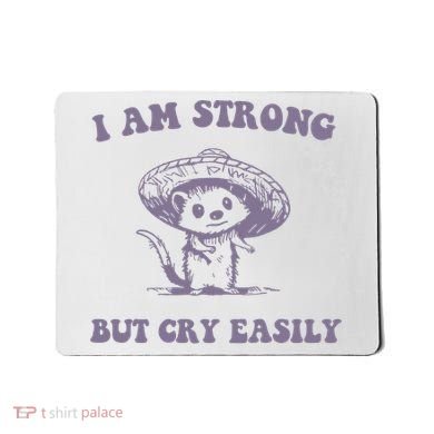 I Am Strong But Cry Easily Retro Mousepad
