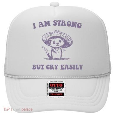 I Am Strong But Cry Easily Retro Hat