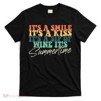 It's A Smile It's A Kiss It's A Sip Of Wine It's Summertime T-Shirt thumb 0