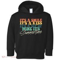 It's A Smile It's A Kiss It's A Sip Of Wine It's Summertime Toddler Hoodie thumb 0
