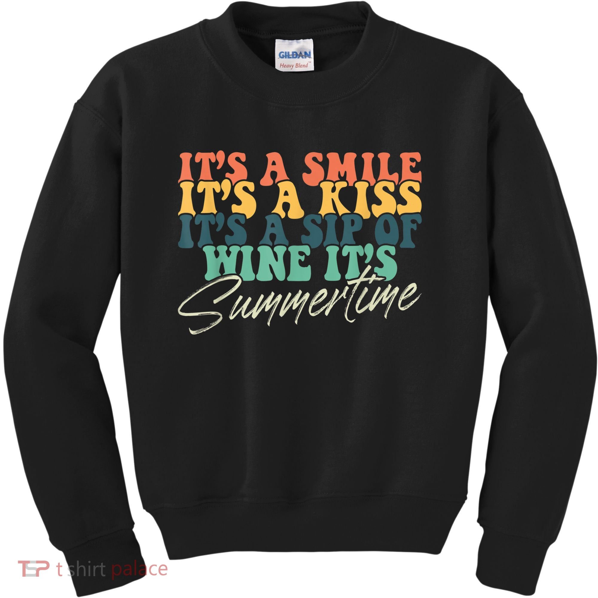 It's A Smile It's A Kiss It's A Sip Of Wine It's Summertime Kids Sweatshirt