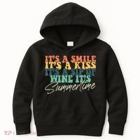 It's A Smile It's A Kiss It's A Sip Of Wine It's Summertime Kids Hoodie thumb 0