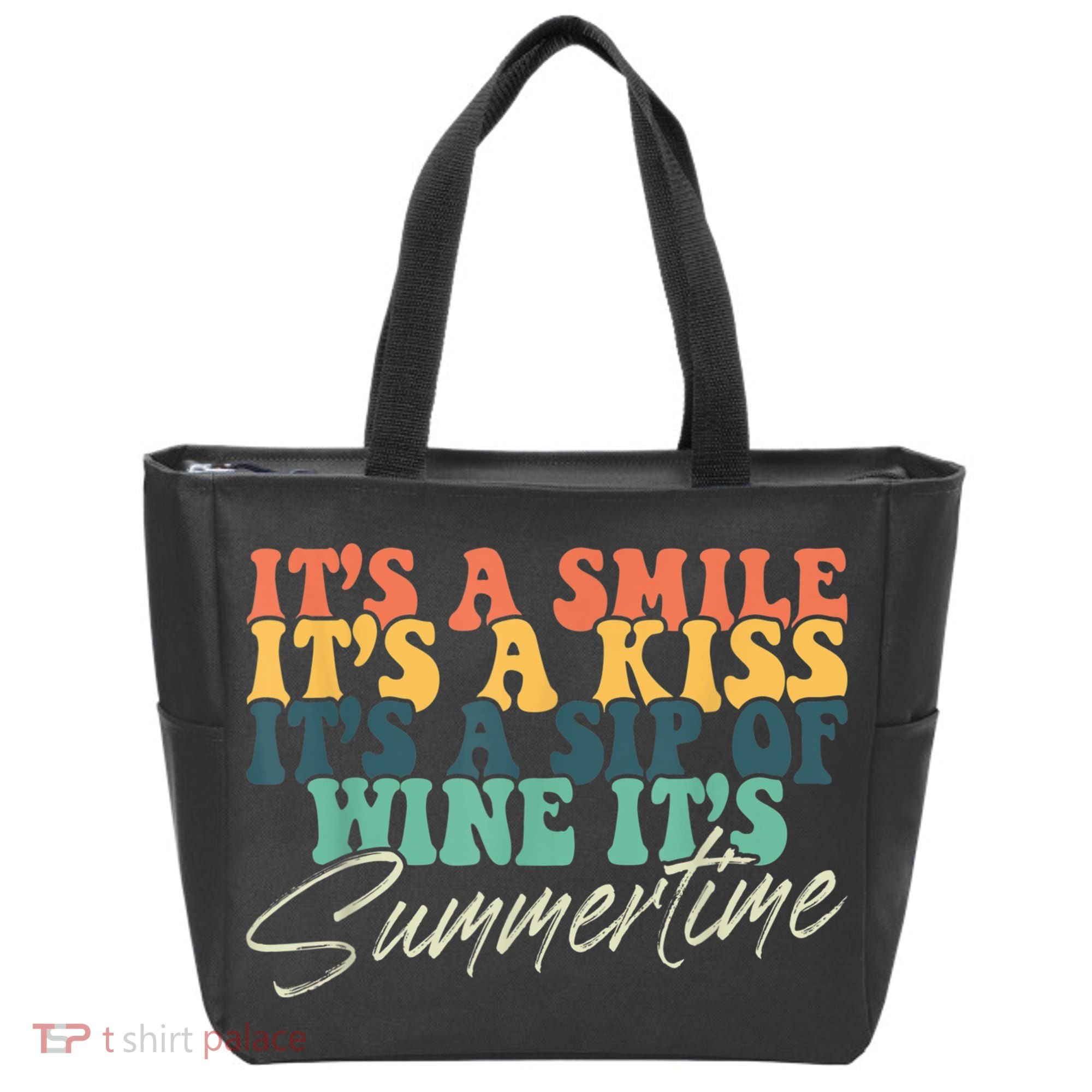 It's A Smile It's A Kiss It's A Sip Of Wine It's Summertime Tote Bag