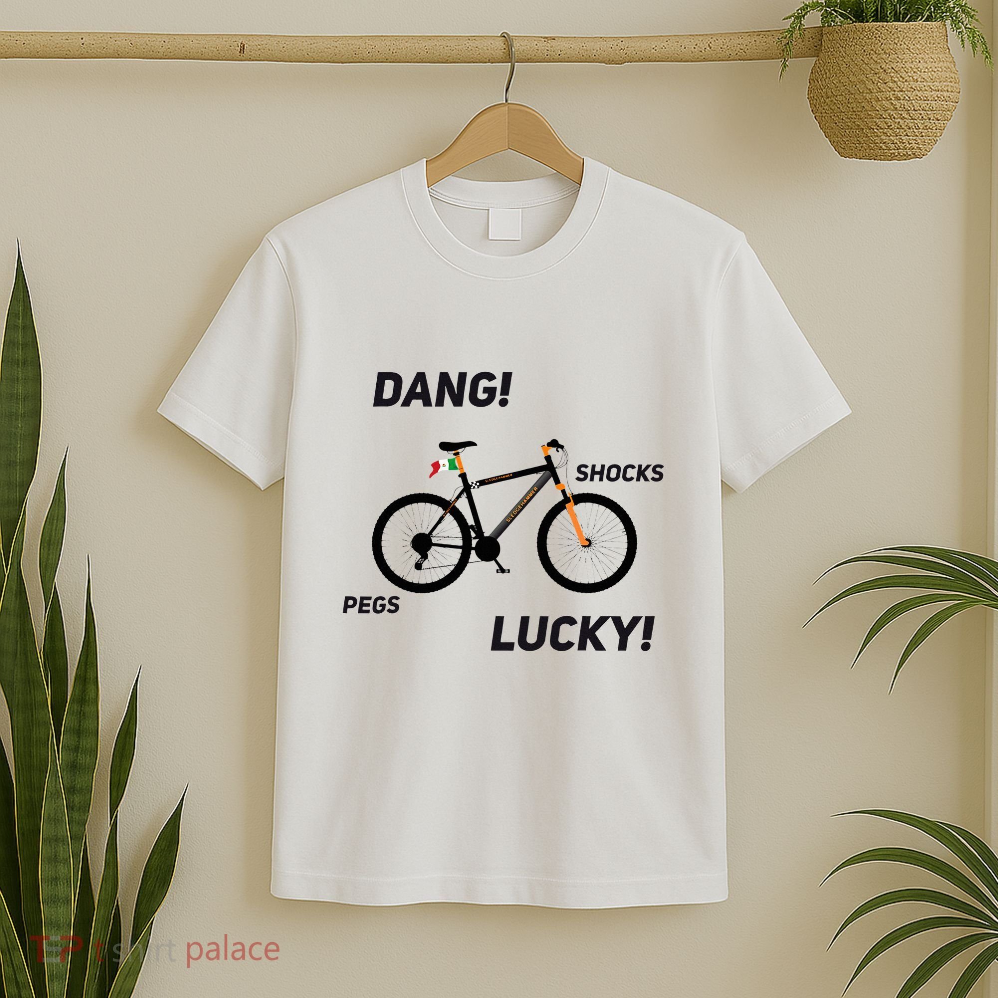ItS A Sledgehammer Dang! Shocks Pegs Lucky! T-Shirt