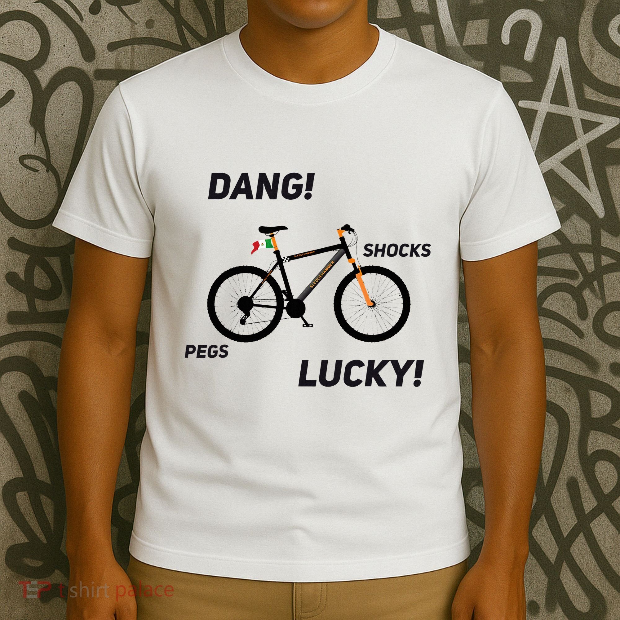 ItS A Sledgehammer Dang! Shocks Pegs Lucky! T-Shirt