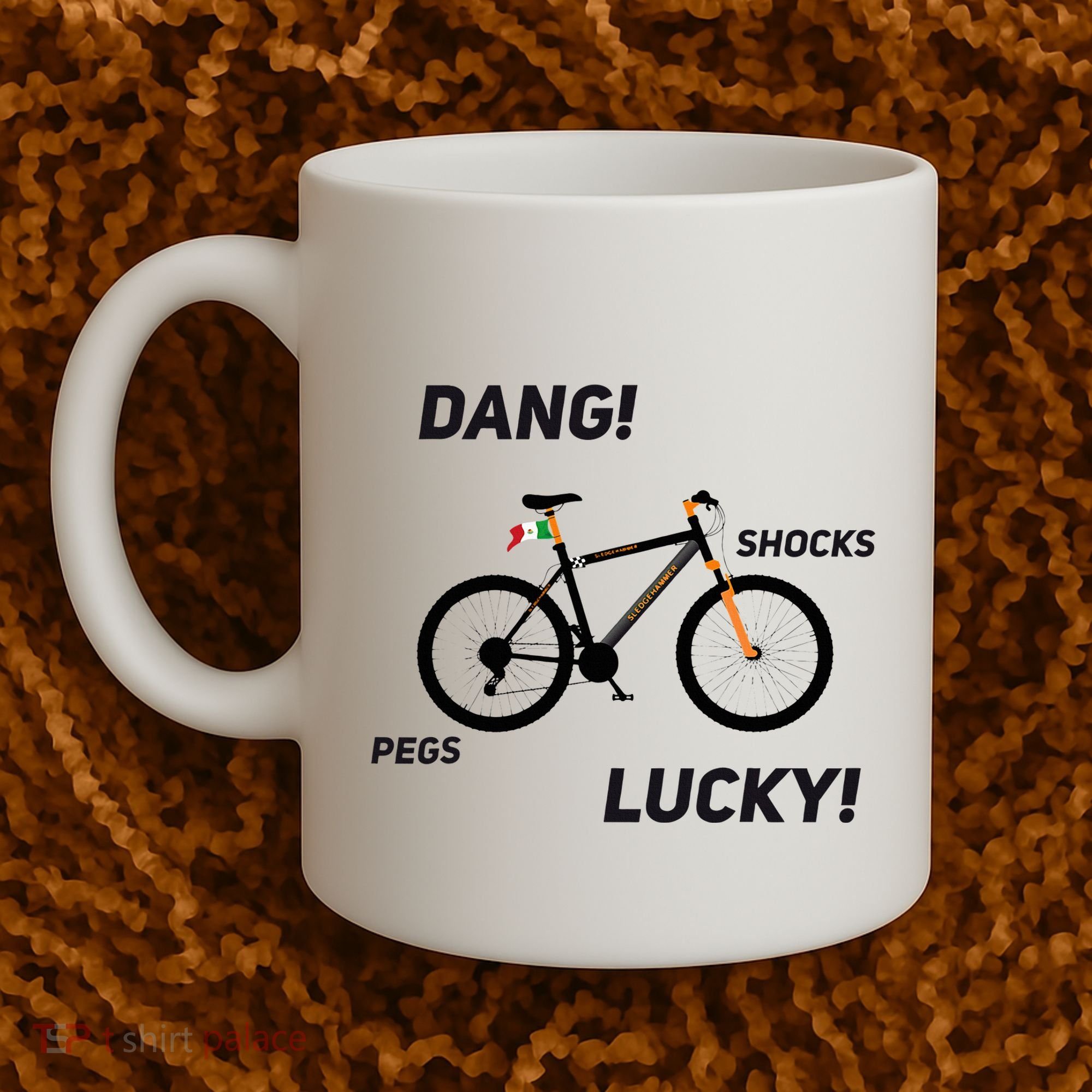 ItS A Sledgehammer Dang! Shocks Pegs Lucky! Coffee Mug