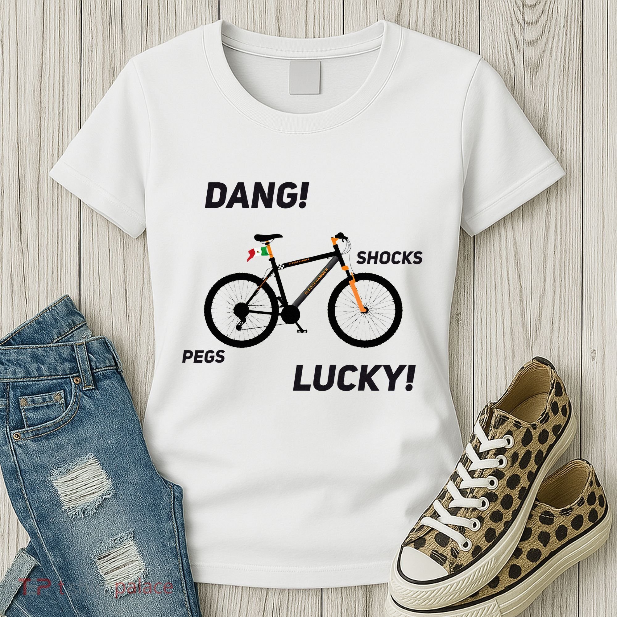 ItS A Sledgehammer Dang! Shocks Pegs Lucky! Women's T-Shirt