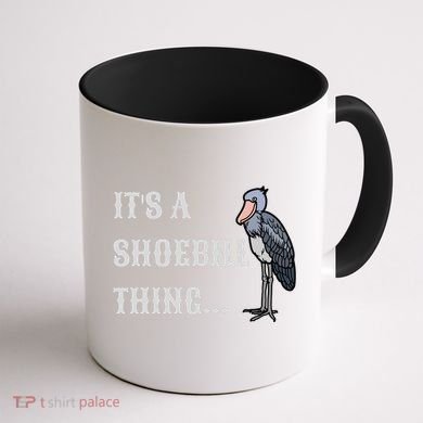 ItS A Shoebill Thing African Birds Lover Coffee Mug back
