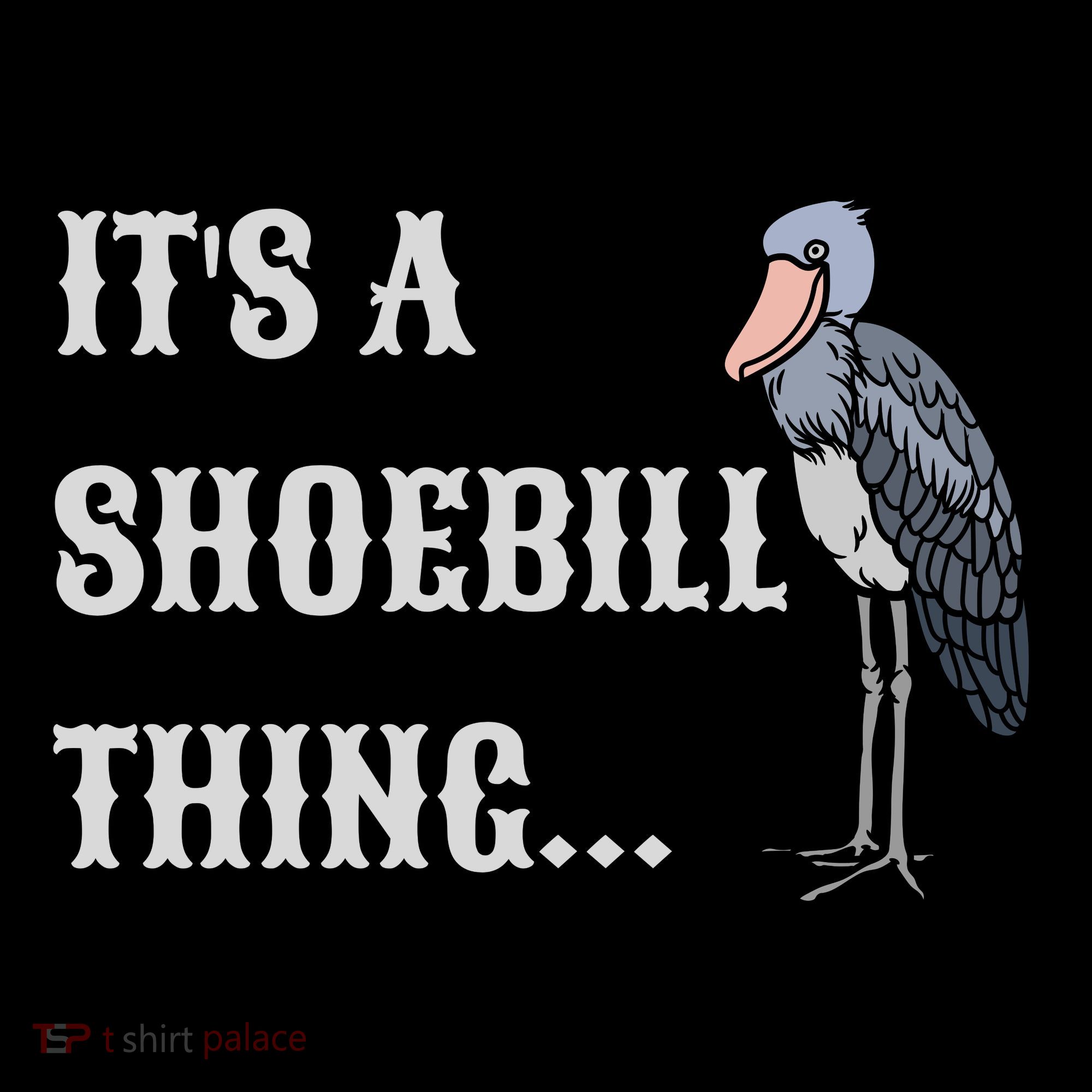 ItS A Shoebill Thing African Birds Lover Coffee Mug