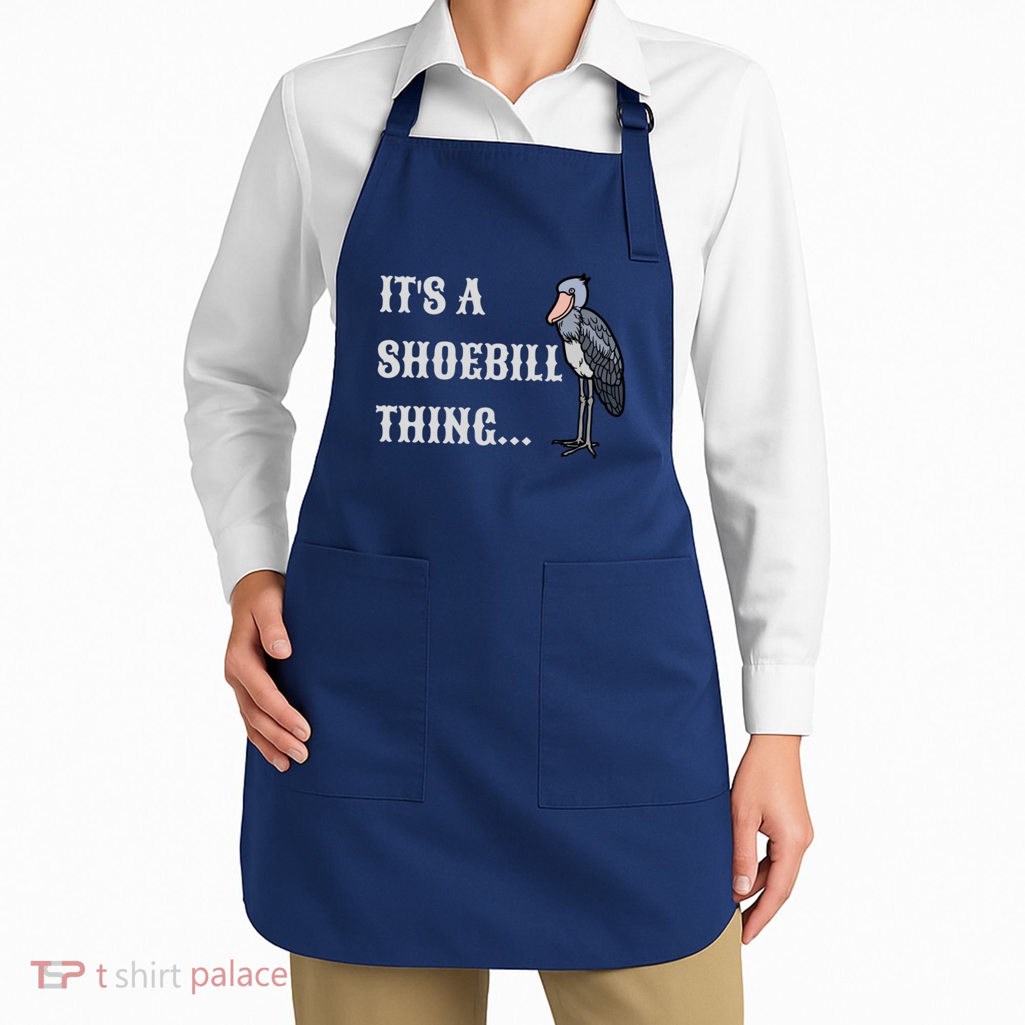 ItS A Shoebill Thing African Birds Lover Apron