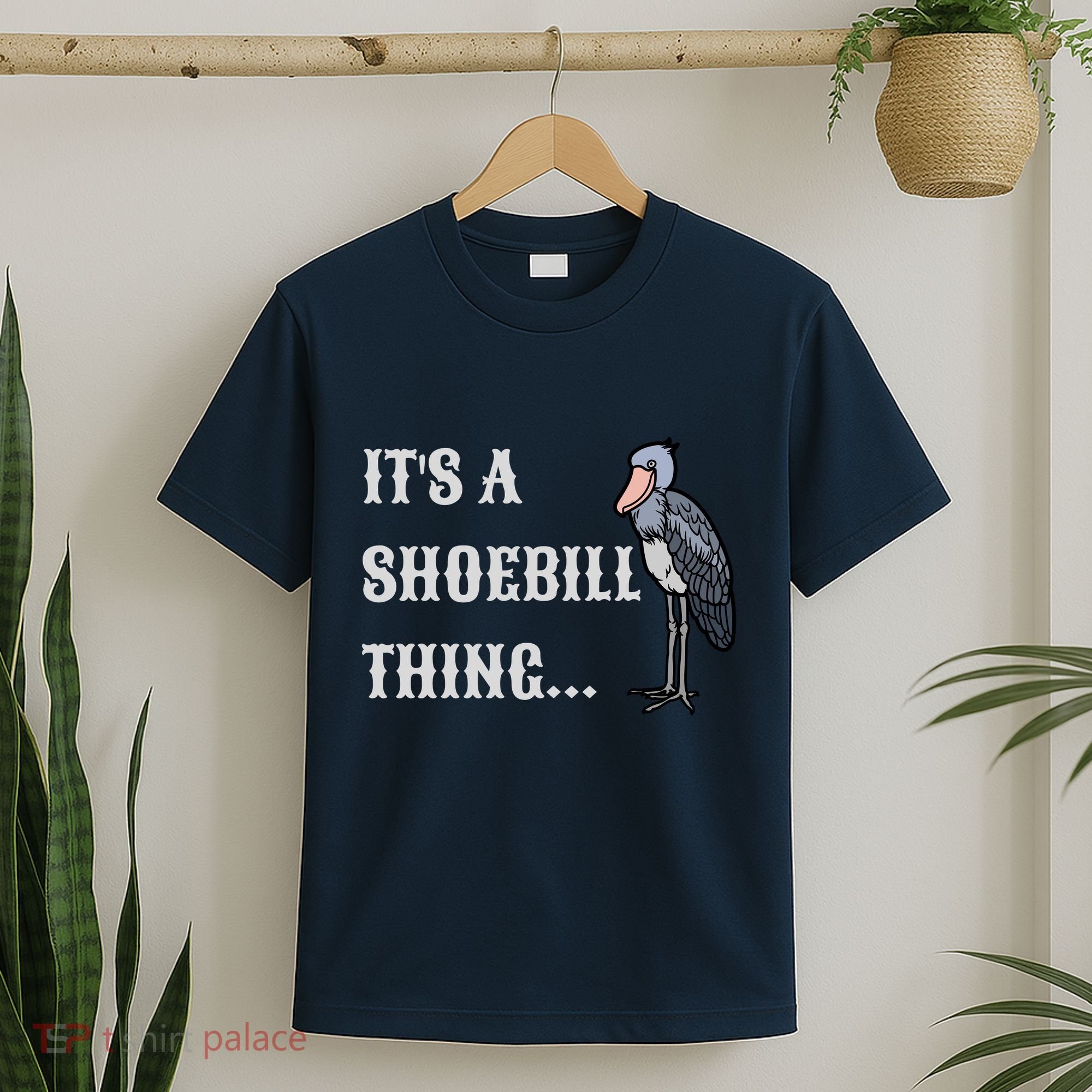 ItS A Shoebill Thing African Birds Lover T-Shirt