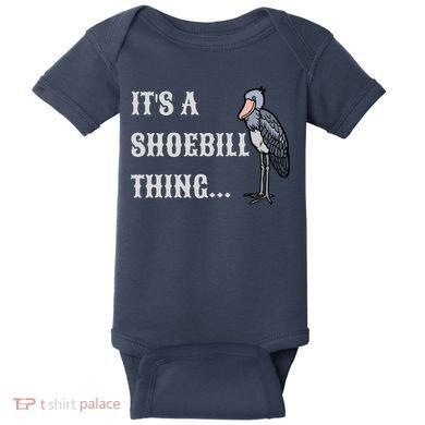 ItS A Shoebill Thing African Birds Lover Baby Bodysuit