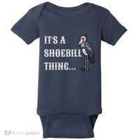 ItS A Shoebill Thing African Birds Lover Baby Bodysuit thumb 0
