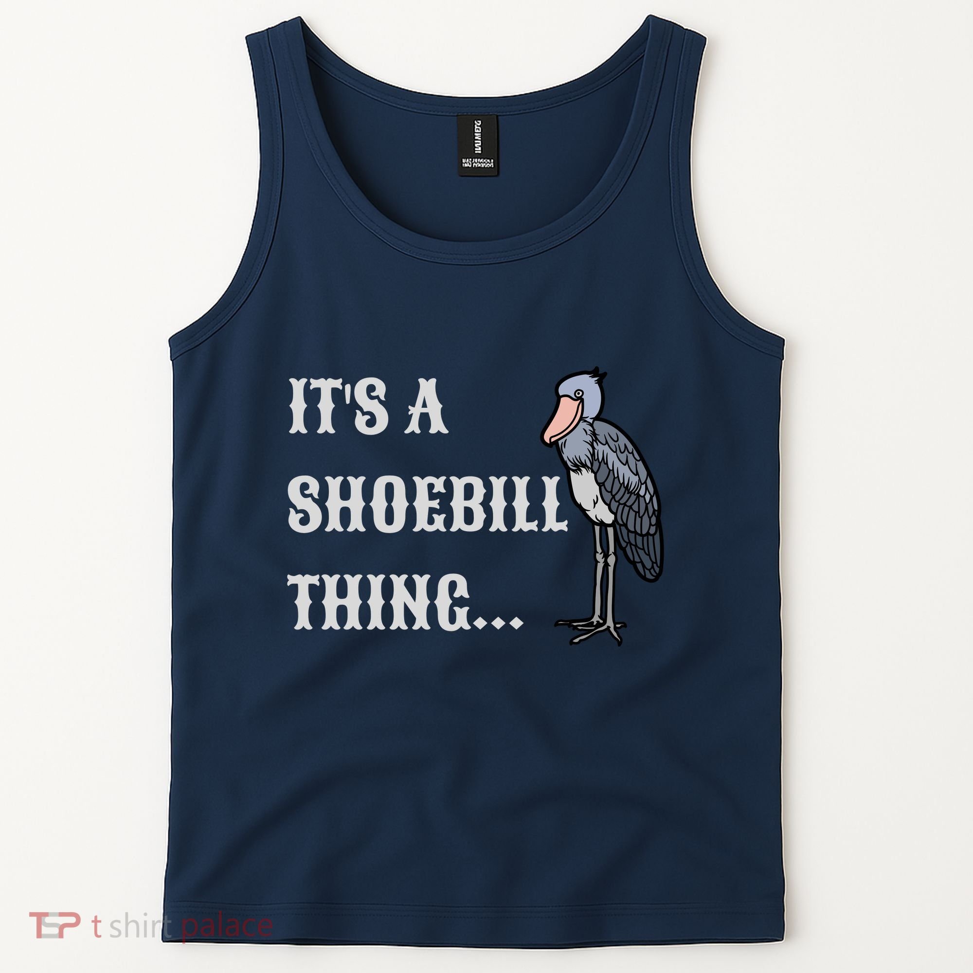 ItS A Shoebill Thing African Birds Lover Tank Top