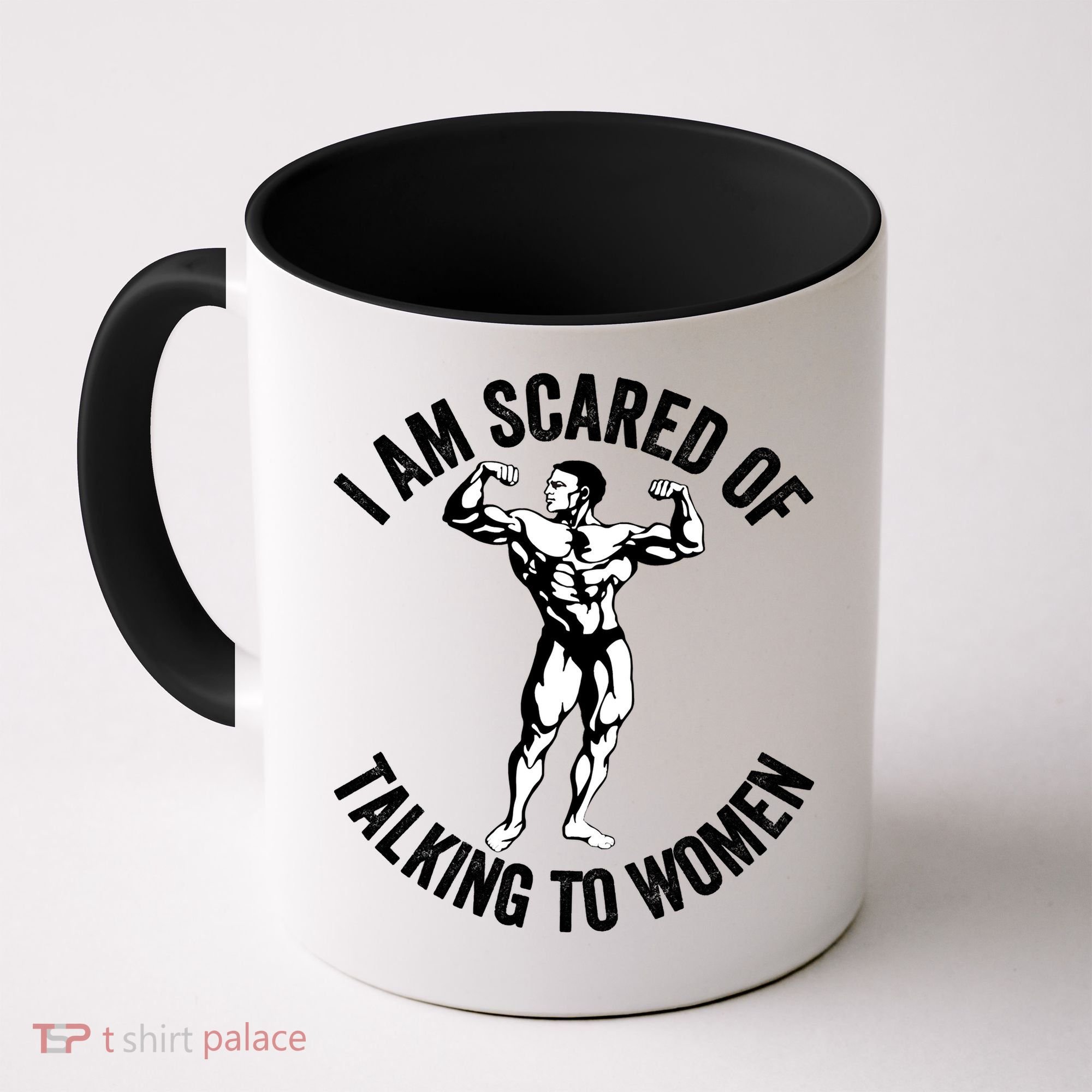 I Am Scared Of Talking To Women Coffee Mug