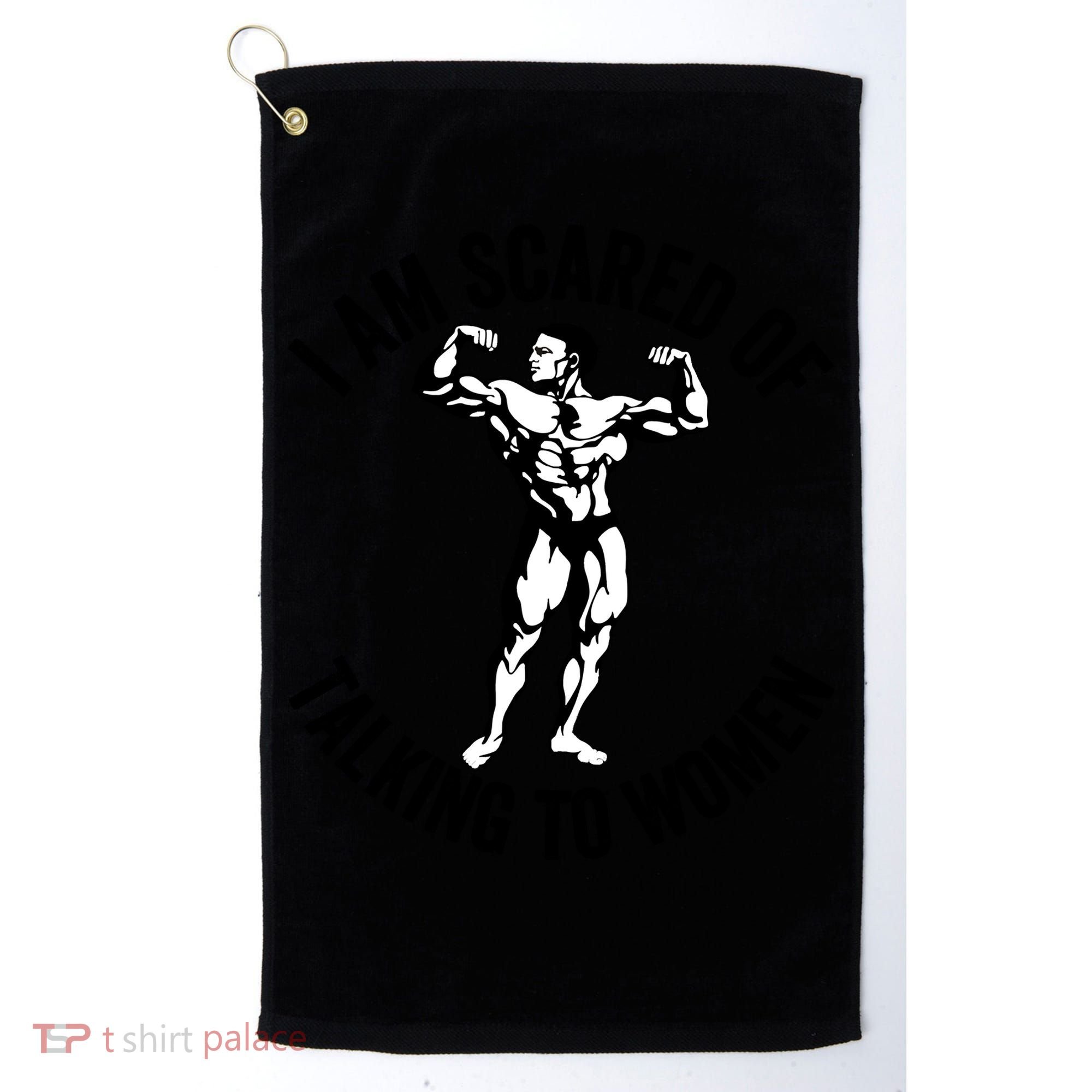 I Am Scared Of Talking To Women Golf Towel