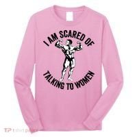 I Am Scared Of Talking To Women Long Sleeve Shirt thumb 0