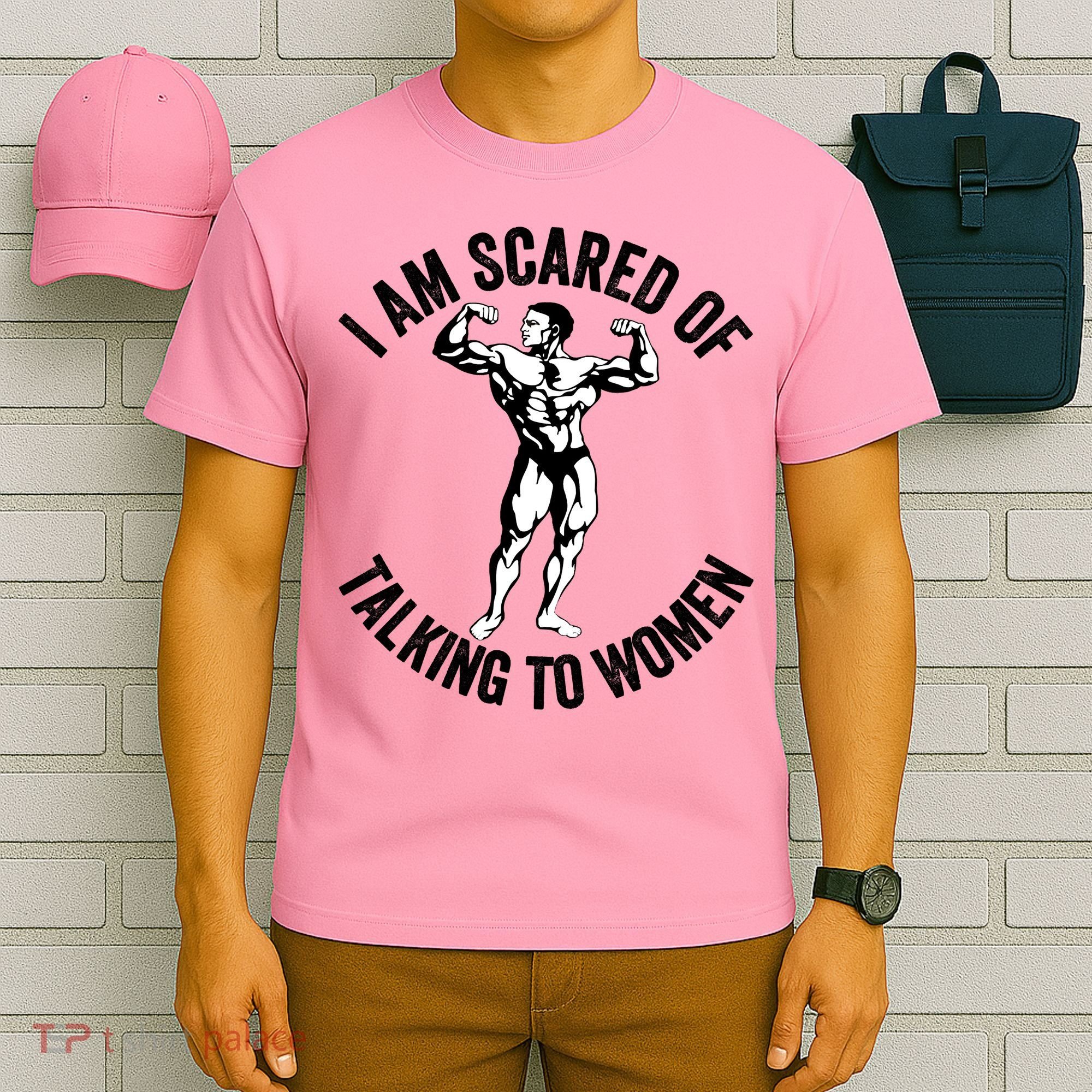 I Am Scared Of Talking To Women T-Shirt