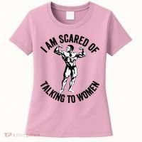 I Am Scared Of Talking To Women Women's T-Shirt thumb 0