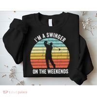 I'm A Swinger On The Weekends Sexual Innuendo Funny Golf Sweatshirt thumb 2