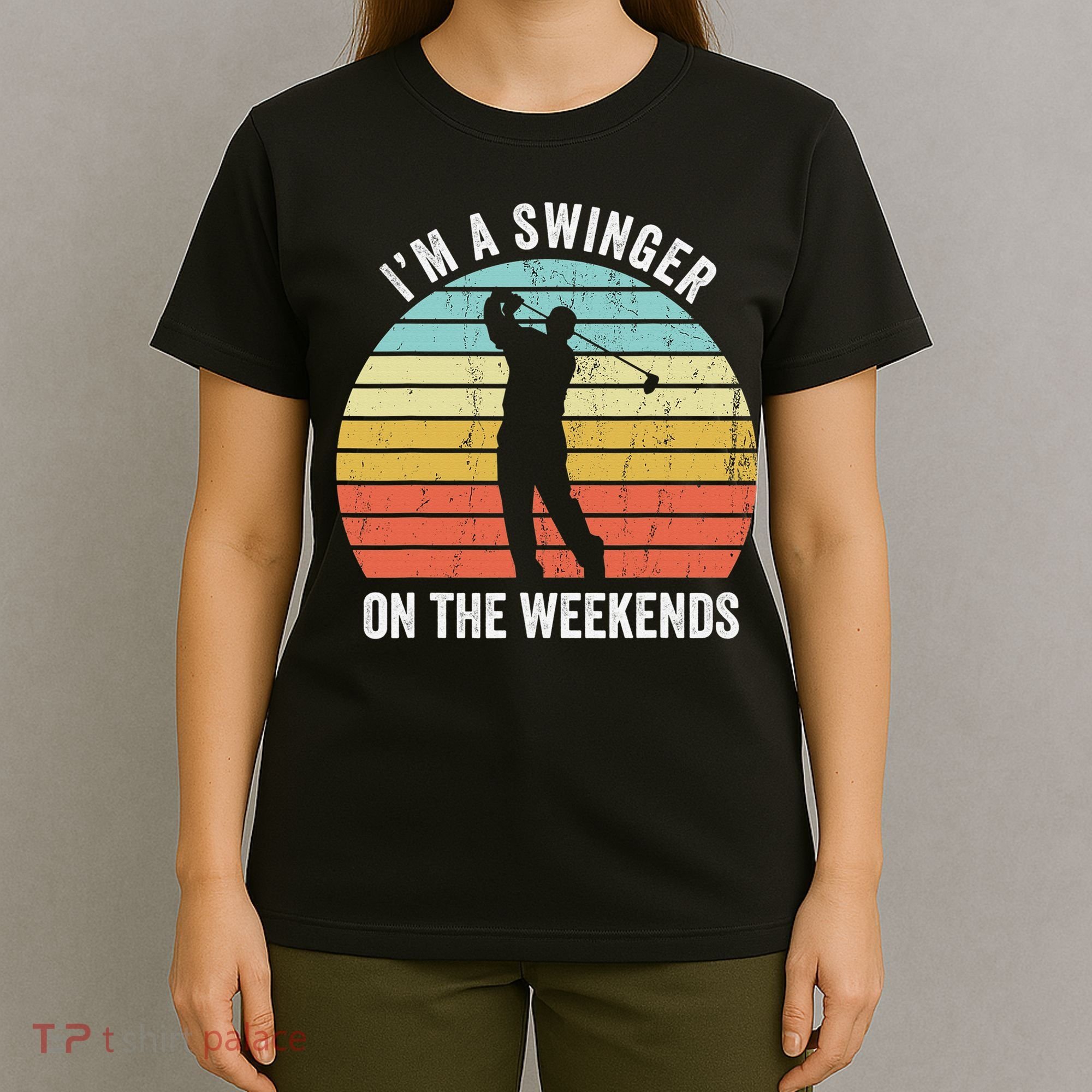 I'm A Swinger On The Weekends Sexual Innuendo Funny Golf T-Shirt