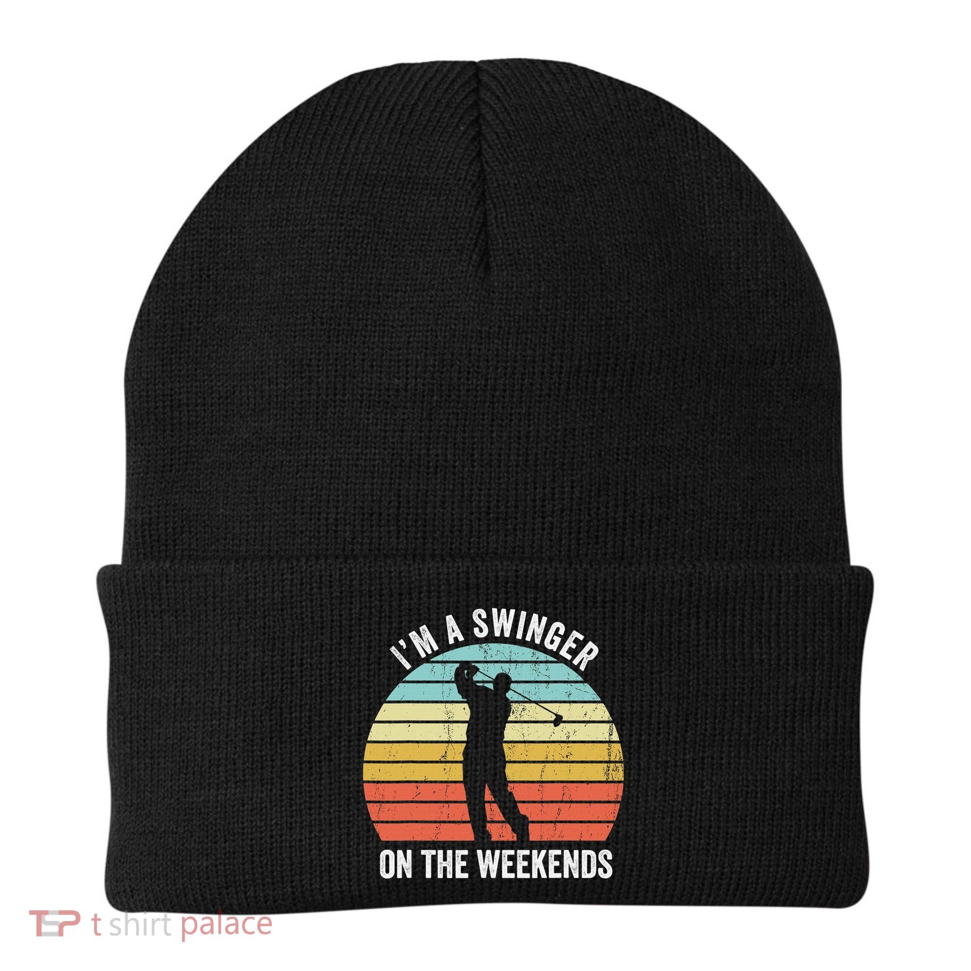 I'm A Swinger On The Weekends Sexual Innuendo Funny Golf Beanie