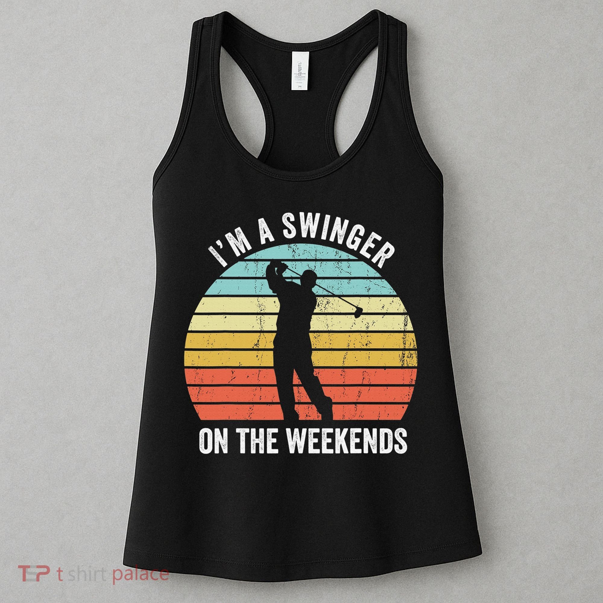 I'm A Swinger On The Weekends Sexual Innuendo Funny Golf Women's Tank Top