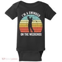 I'm A Swinger On The Weekends Sexual Innuendo Funny Golf Baby Bodysuit thumb 0