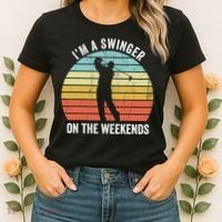 I'm A Swinger On The Weekends Sexual Innuendo Funny Golf Women's T-Shirt thumb 2