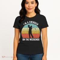 I'm A Swinger On The Weekends Sexual Innuendo Funny Golf Women's T-Shirt thumb 4