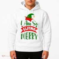 I Am So Elfing Merry Funny Christmas Elf Hoodie thumb 2