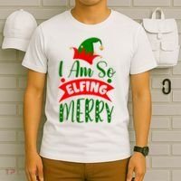 I Am So Elfing Merry Funny Christmas Elf T-Shirt thumb 6