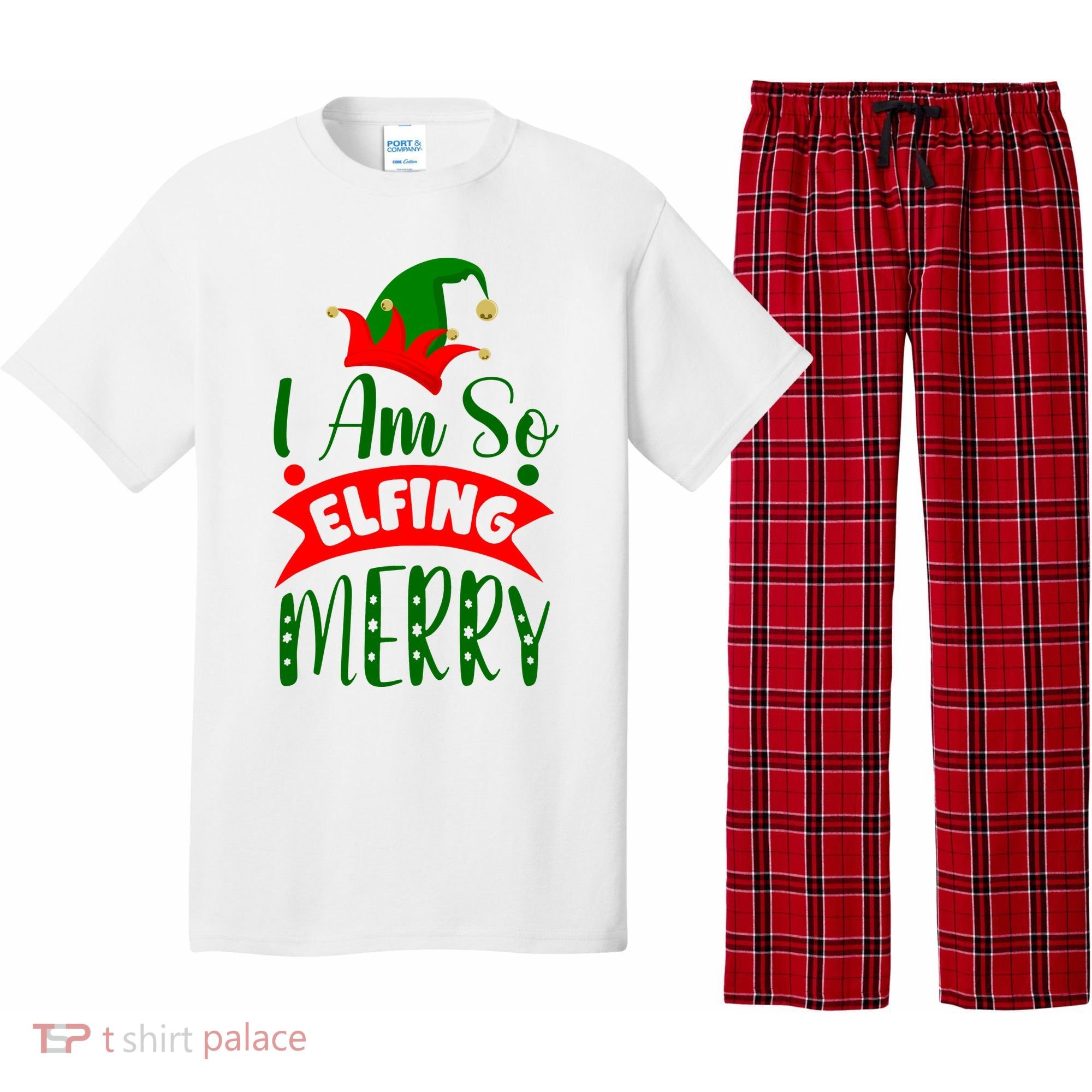 I Am So Elfing Merry Funny Christmas Elf Pajama Set