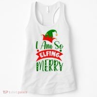 I Am So Elfing Merry Funny Christmas Elf Women's Tank Top thumb 0